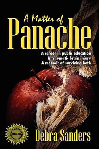 Cover image for A Matter of Panache: A career in public education. A traumatic brain injury. A memoir of surviving both