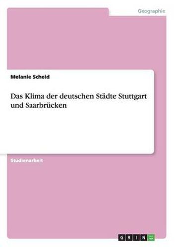 Cover image for Das Klima der deutschen Stadte Stuttgart und Saarbrucken