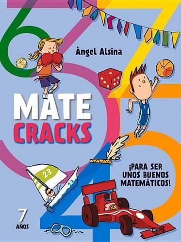 Cover image for Matecracks 7 Anos: Para Ser Un Buen Matematico