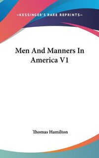 Cover image for Men and Manners in America V1