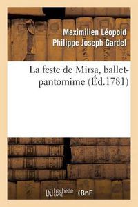 Cover image for La Feste de Mirsa, Ballet-Pantomime