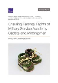 Cover image for Ensuring Parental Rights of Military Service Academy Cadets and Midshipmen