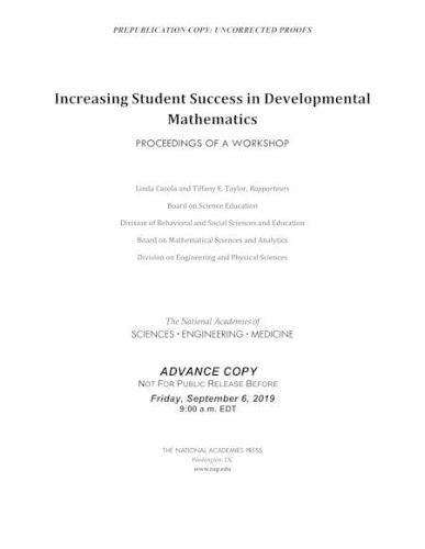 Increasing Student Success in Developmental Mathematics: Proceedings of a Workshop