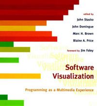 Cover image for Software Visualization: Programming as a Multimedia Experience