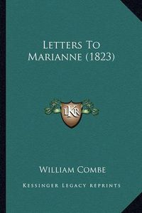 Cover image for Letters to Marianne (1823)