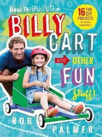 Cover image for How to Build a Billy Cart and Other Fun Stuff