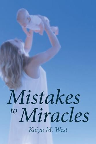 Cover image for Mistakes to Miracles