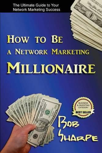 Cover image for How to Be a Network Marketing Millionaire