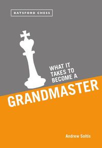 Cover image for What it Takes to Become a Grandmaster