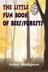 Cover image for The Little Fun Book of Bees/forests