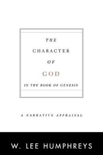 Cover image for The Character of God in the Book of Genesis: A Narrative Appraisal