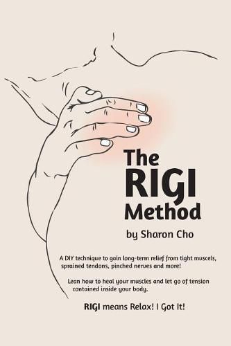 Cover image for The RIGI Method: Relax! I Got It!