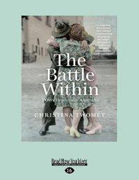 Cover image for The Battle Within: POWs in post-war Australia