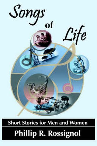 Cover image for Songs of Life: Short Stories for Men and Women