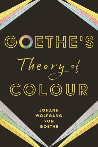 Cover image for Goethe's Theory of Colour