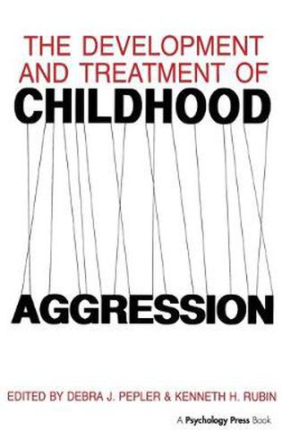 Cover image for The Development and Treatment of Childhood Aggression