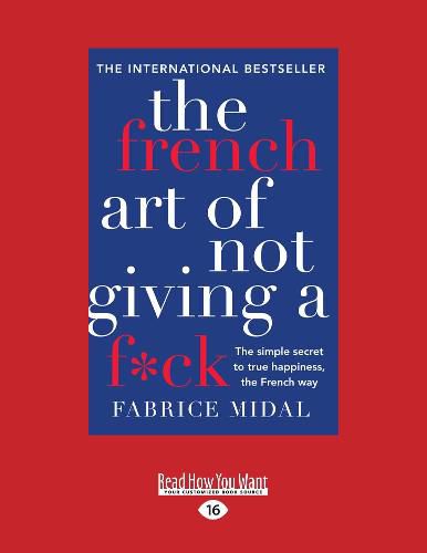 The French Art of Not Giving a F*ck