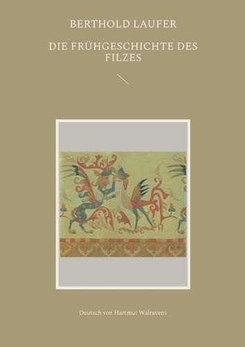 Cover image for Die Fruehgeschichte des Filzes