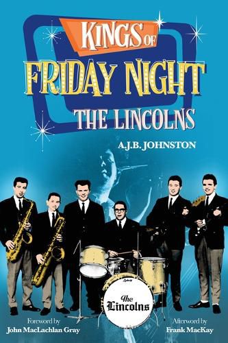 Kings of Friday Night: The Lincolns