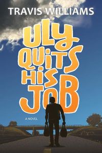 Cover image for Uly Quits His Job