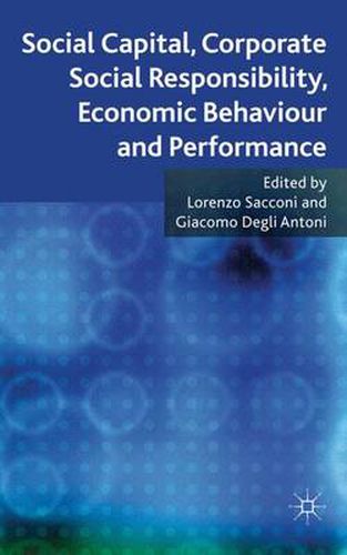 Cover image for Social Capital, Corporate Social Responsibility, Economic Behaviour and Performance