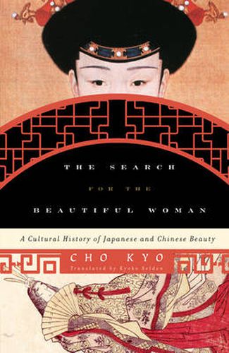 Cover image for The Search for the Beautiful Woman: A Cultural History of Japanese and Chinese Beauty