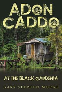 Cover image for Adon Caddo at the Black Gardenia