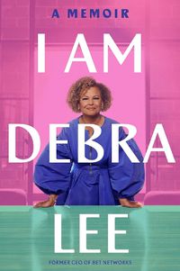 Cover image for I Am Debra Lee