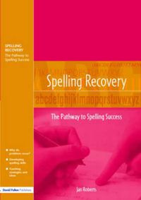 Cover image for Spelling Recovery: The Pathway to Spelling Success