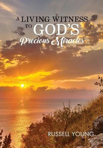 Cover image for A Living Witness to God's Precious Miracles