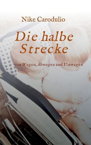 Cover image for Die Halbe Strecke