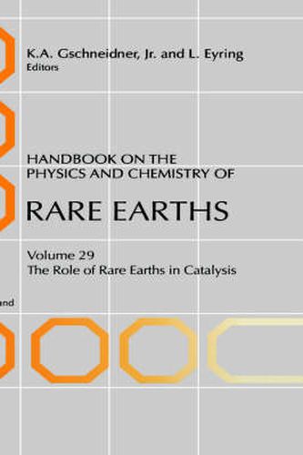 Cover image for Handbook on the Physics and Chemistry of Rare Earths: The Role of Rare Earths in Catalysis