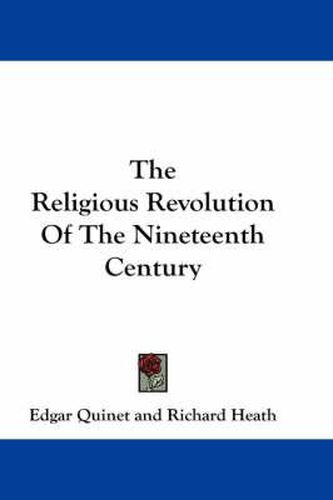 Cover image for The Religious Revolution of the Nineteenth Century