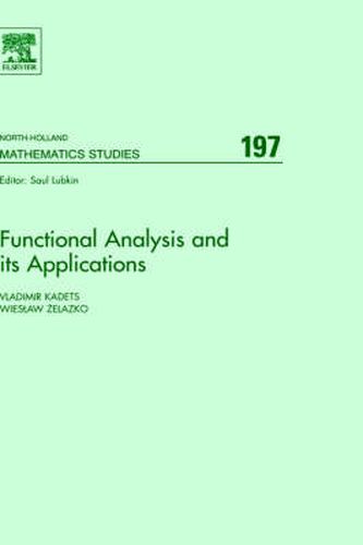 Cover image for Functional Analysis and its Applications: Proceedings of the International Conference on Functional Analysis and its Applications dedicated to the 110th Anniversary of Stefan Banach, May 28-31, 2002, Lviv, Ukraine