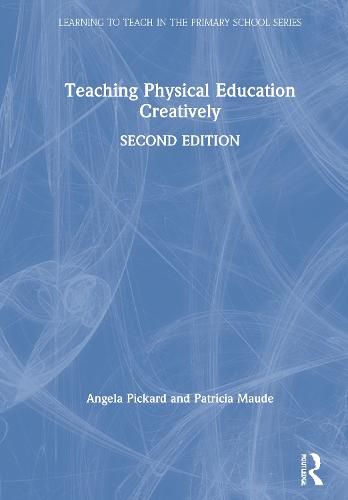 Cover image for Teaching Physical Education Creatively