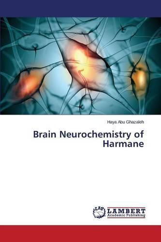 Brain Neurochemistry of Harmane