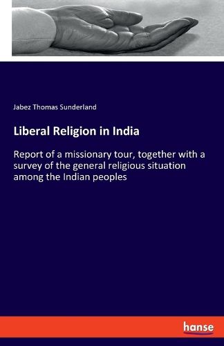 Cover image for Liberal Religion in India