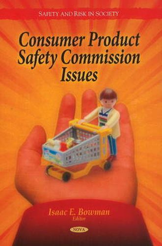 Cover image for Consumer Product Safety Commission Issues