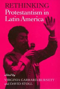 Cover image for Rethinking Protestantism in Latin America