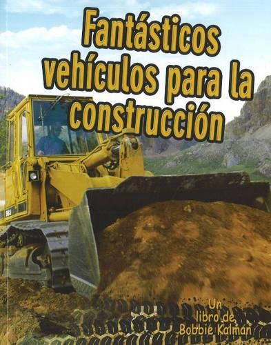 Cover image for Fantasticos Vehiculos para La Construccion