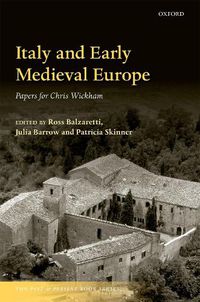 Cover image for Italy and Early Medieval Europe: Papers for Chris Wickham
