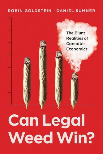 Cover image for Can Legal Weed Win?: The Blunt Realities of Cannabis Economics