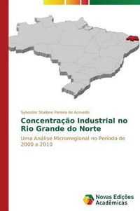 Cover image for Concentracao Industrial no Rio Grande do Norte
