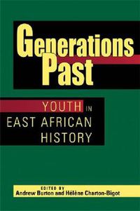 Cover image for Generations Past: Youth in East African History