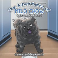 Cover image for The Adventures of Milo Chow