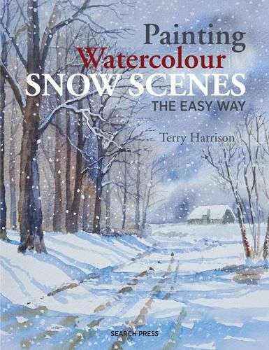 Cover image for Painting Watercolour Snow Scenes the Easy Way