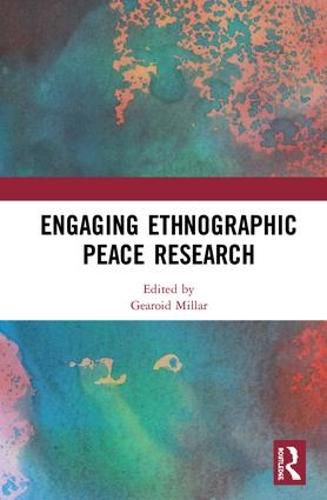 Cover image for Engaging Ethnographic Peace Research