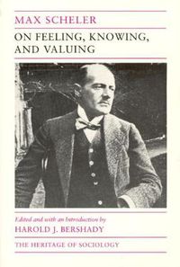 Cover image for On Feeling, Knowing and Valuing: Selected Writings