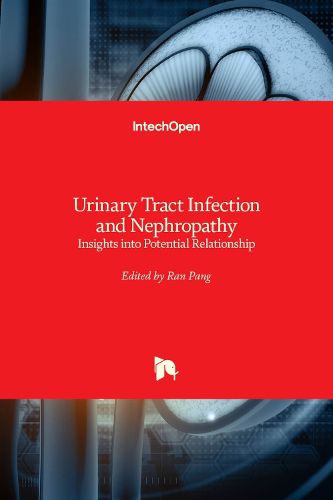 Cover image for Urinary Tract Infection and Nephropathy: Insights into Potential Relationship