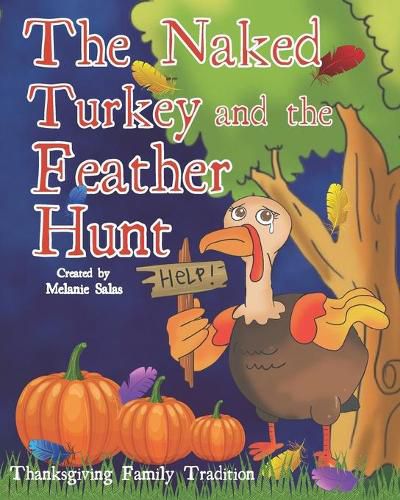 The Naked Turkey and the Feather Hunt: Thanksgiving Family Tradition